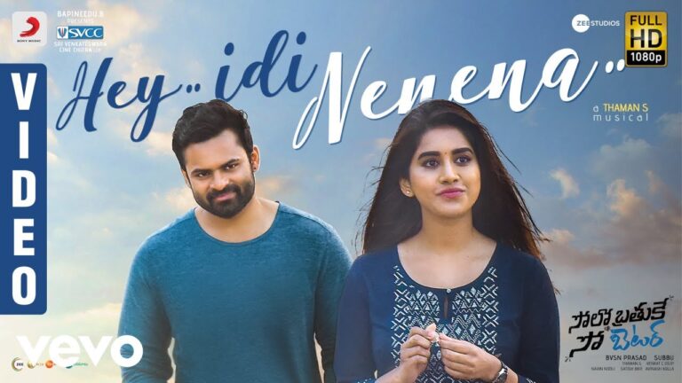 “Hey Idi Nenena” Song Lyrics Telugu & English –  Solo Brathuke So Better movie