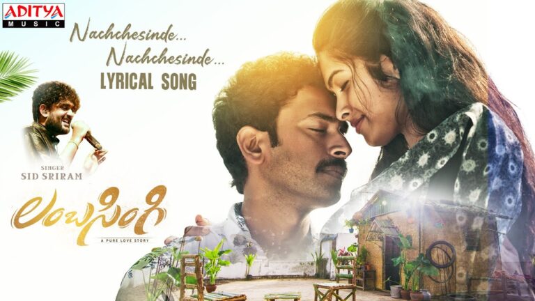 “Nachesindhe” Song Lyrics Telugu & English –  ‘Lambasingi‘ movie