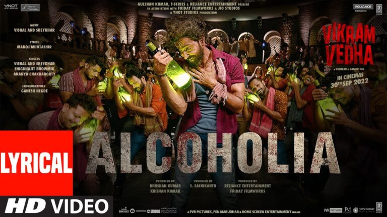 Alcoholic Song Lyrics Vikram Vedha Hindi Movie