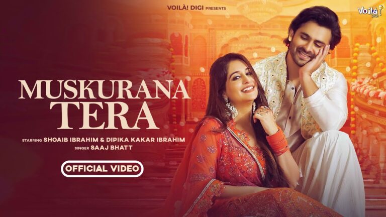 Muskurana Tera song Lyrics – Saaj Bhatt