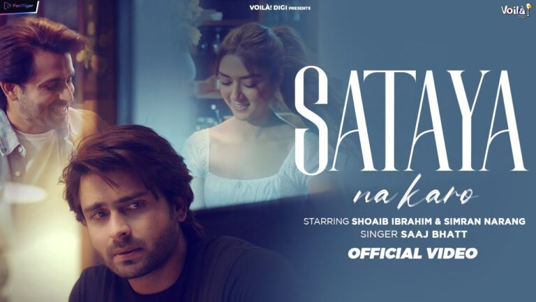 SATAYA NA KARO Song LYRICS – Saaj Bhatt