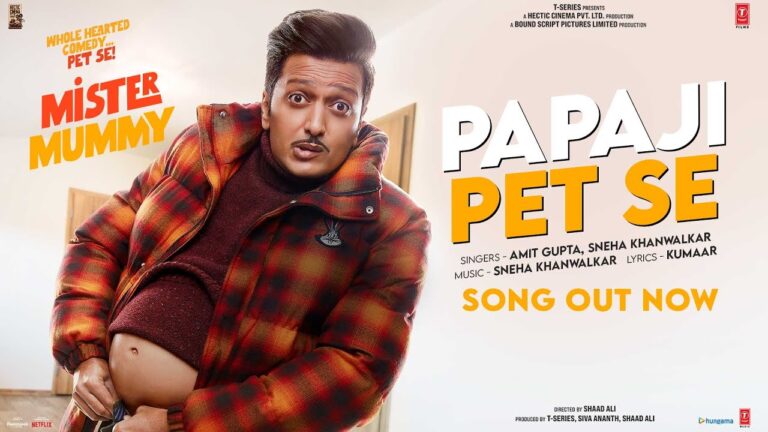 पापाजी पेट से Papaji Pet Se Lyrics in Hindi and English – Mister Mummy Movie