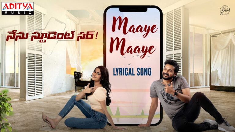 “Maaye Maaye” Song Lyrics Telugu & English –  ‘Nenu Student Sir‘ movie