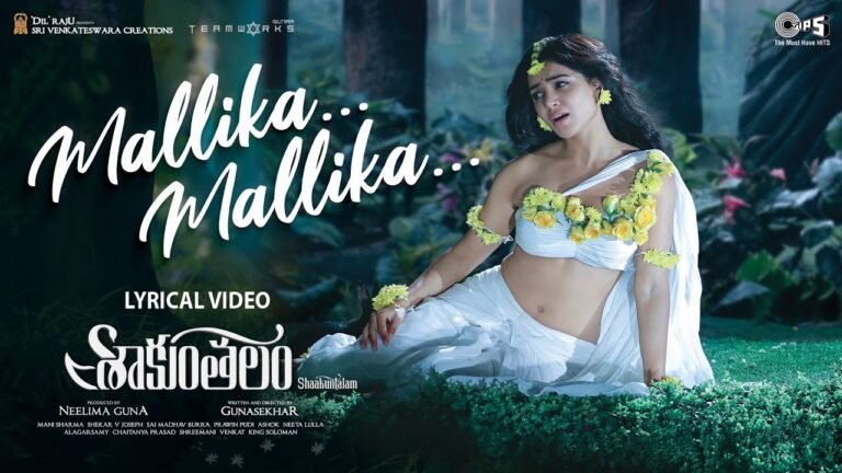 “Mallika Mallika” Song Lyrics Telugu & English –   ‘Shaakuntalam‘ movie