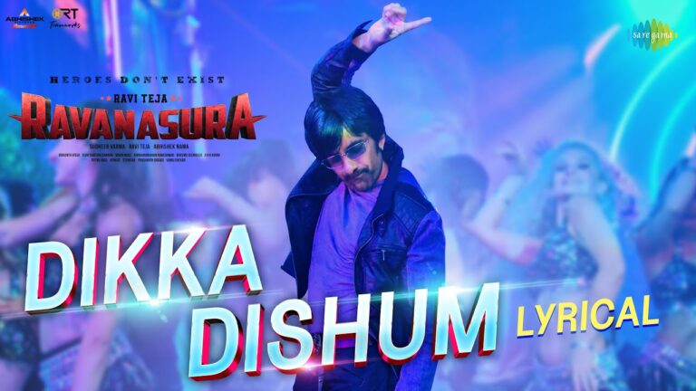 “Dikka Dishum” Song Lyrics Telugu & English –  ‘Ravanasura‘ movie