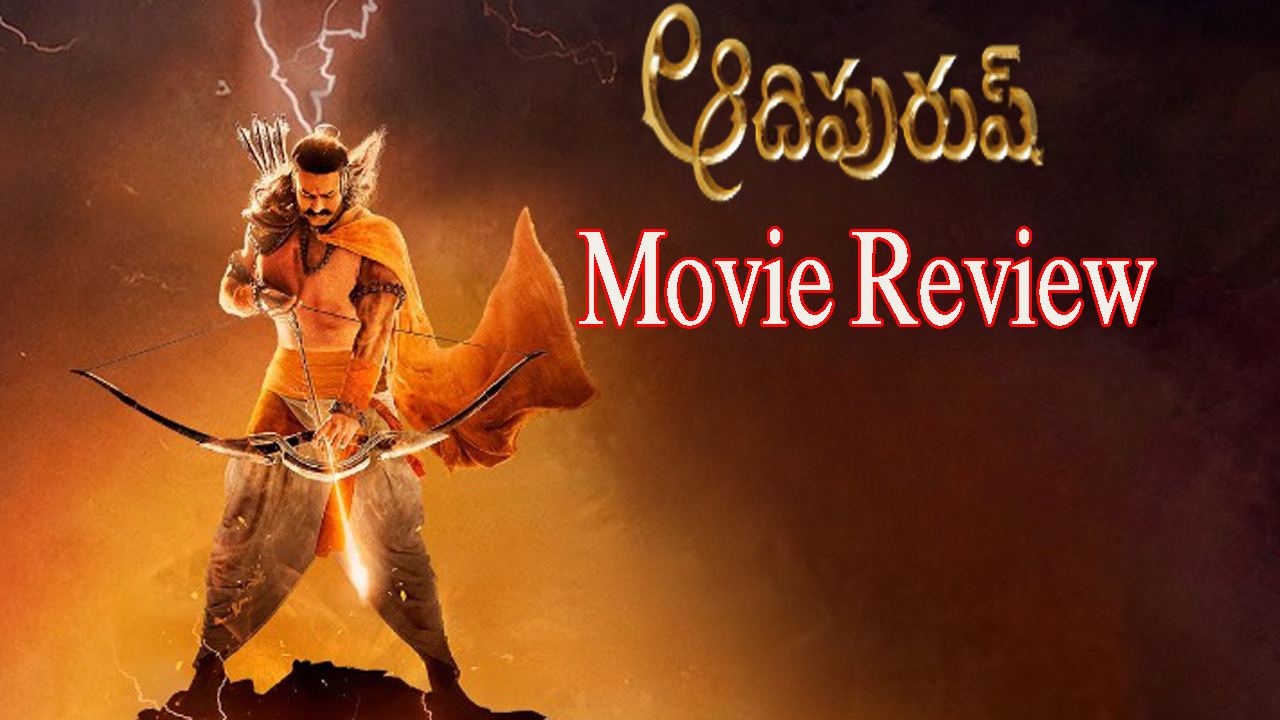 Adipurush Movie Review In English – Modernized Version Of Ramayana ...