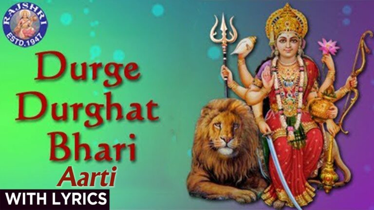 “Durge Durgat Bhari Lyrics – Maa Durga Aarti” Song Lyrics Hindi & English