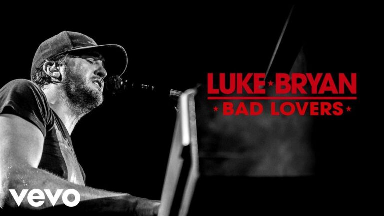 “Luke Bryan – Bad Lovers” Song Lyrics