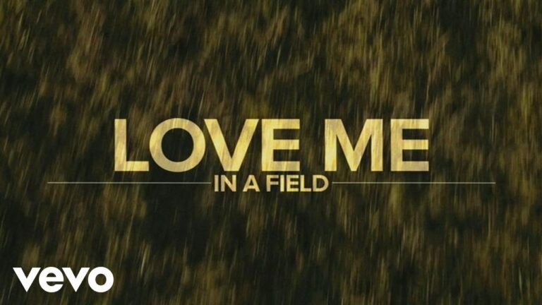“Luke Bryan – Love Me In A Field” Song Lyrics