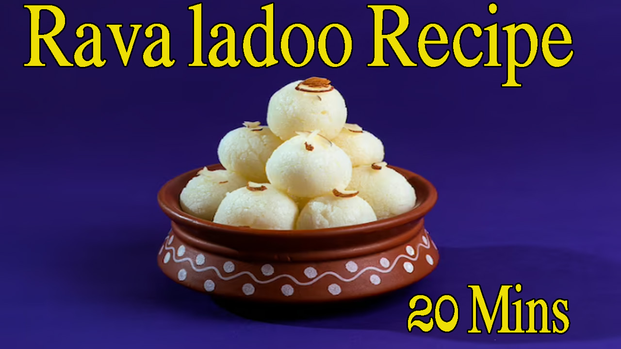 Rava ladoo Recipe