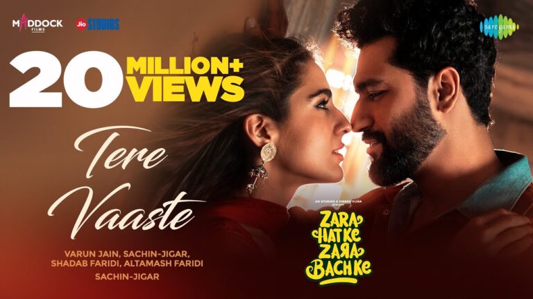 “Tere Vaaste  ”   Song Lyrics  Hindi & English  –  “Zara Hatke Zara Bachke” movie